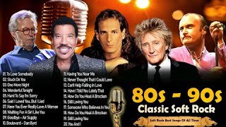 Air Supply, Rod Stewart, Elton John, Michael Bolton, Eric Clapton - Golden Soft Rock 70s 80s 90s