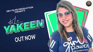 Kar Le Yakeen Official Song Michael Dhani Aala | Sonia Bajaj | New Haryanvi Song 2021 | Dev Films