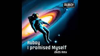 Ruboy - I promised myself 2k25rmx