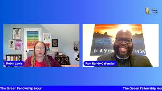 10/3/22 - Green Fellowship Hour with The Rev. Randy Callender