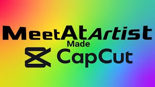 Meet At Artist Made (@CapCutofficial )