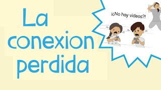 The Lost Connection Read Along in Spanish