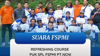 REFRESHING COURSE PUK SPL FSPMI PT.NCNI BOGOR