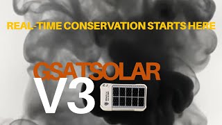 Introducing GSatSolar V3: Rugged, Reliable, Real-Time Satellite Tracking for Conservation