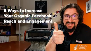 6 Ways to Increase your Facebook Business Page Organic Reach and Engagement