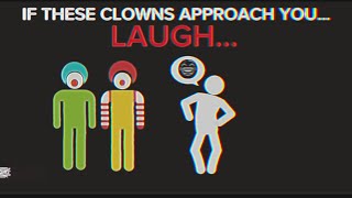If these clowns approach you, LAUGH…- Analog Horror