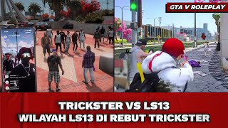 WAR IS INVITED!!! LS13 TERRITORY WILL BE TAKEN BY TRICKSTER | GTA V ROLEPLAY #hopeindonesia