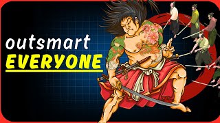 Miyamoto Musashi - How to Outsmart Literally Everyone