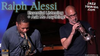 Ralph Alessi Masterclass: Essential Listening + Ask Me Anything! LIVE + Q&A JAZZHEAVEN.COM