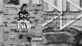 Insight - Underneath (Produced by Badson x Garabato Beats)