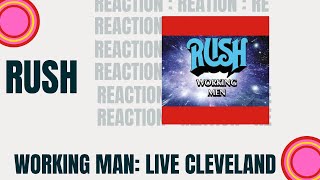 Rush: Working Man -Live Cleveland: (MIND EXPLODED) Reaction