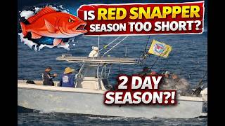 Florida Red Snapper Season Is Way Too Short