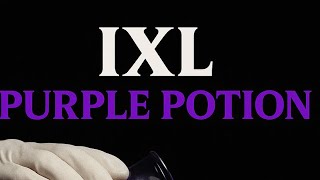 IXL PURPLE POTION (Official Audio)