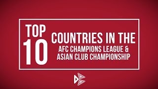 Top 10 Countries in The AFC Champions League and Asian Club Championship | Red Card TV