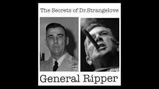 Dr.Strangelove - Who is General Ripper?