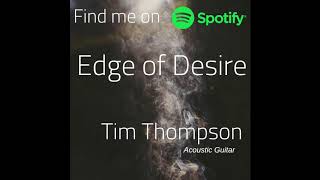 Edge of Desire - Tim Thompson