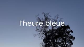 17 - l'heure bleue