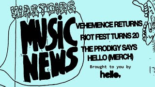 Vehemence, Riot Fest, The Prodigy & Decoy's Echo Master | Music News