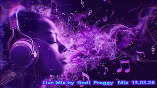 Live Mix by  Godi  Proggy   Mix  13 03 26
