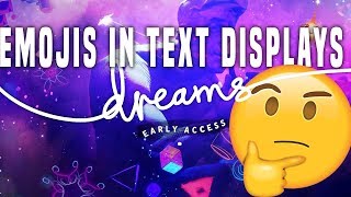 Dreams ps4 - how to use emojis in text