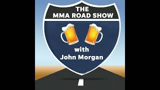 The MMA Road Show with John Morgan - Episode 546 - Vegas