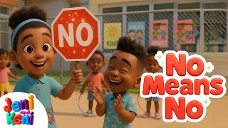 Jeni and Keni | No Means No & More Fun Learning Tunes