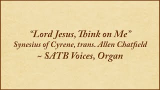 Lord Jesus, Think on Me — SATB, organ