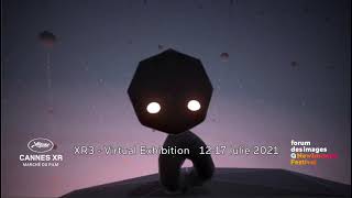 XR3 - Virtual Exhibition co-curated by Cannes XR & NewImages Festival, Bucharest, Romania