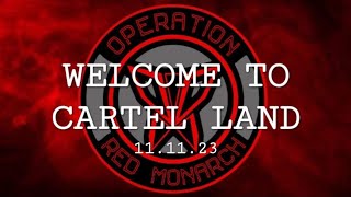 OPERATION RED MONARCH 11.11.23