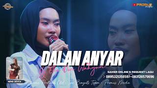 DALAN ANYAR - HJ.EKA | MIDANGAN BARENG X-TREME PRATAMA EDISI RAMADHAN | PART  5