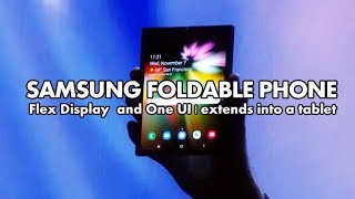 Samsung foldable phone | Flex Display  and One UI | extends into a tablet