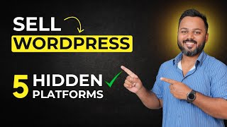 5 Hidden Platforms to Sell WordPress Websites