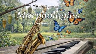 Daniel Burwasser: MORPHOLOGIES for alto saxophone and piano (2026)
