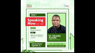 2025 AI Bootcamp - Agentic AI Systems: Capabilities, Challenges, and Risks by Dr. Olusola S. Ayoola