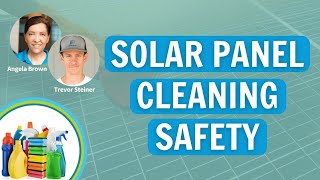 Safety Precautions While Cleaning Solar Panels with Trevor Steiner