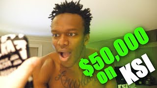BETTING $50,000 ON KSI VS JOE WELLER
