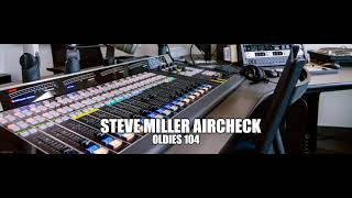 Steve Miller Aircheck * Oldies 104   RENO
