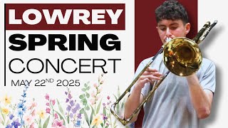 Lowrey Spring Concert May 22nd, 2025