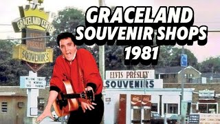 Elvis Presley's Graceland Souvenir Shops in 1981
