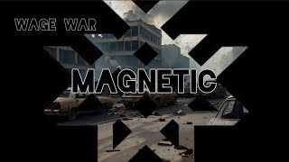 Wage War - Magnetic | Lyrics Video