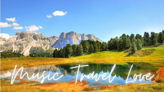 Music Travel Love | Easy Listening | Popular Songs