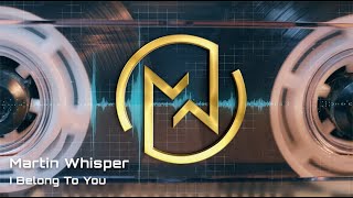 Martin Whisper  - I Belong To You