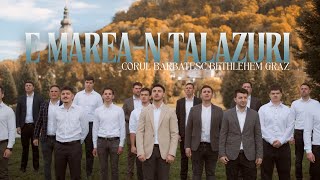 Cor barbatesc Graz | E marea-n talazuri