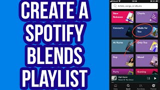 How to Create a Spotify Blends Playlist With Your Friends