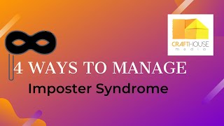 Imposter Syndrome: 4 Ways to Manage