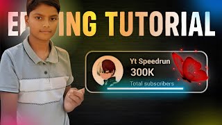 Yt speed run jaise video kaise banaye|| how to edit video 