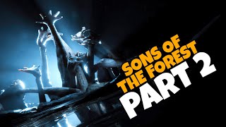 Sons of the Forest Let's Play - Part 2 - GLIDING (Full Playthrough)