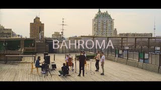 BAHROMA - 33 (Live on the Roof)
