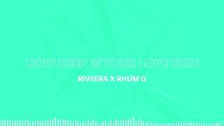 TALE OF US, CALVIN HARRIS - HOW DEEP IS YOUR LOVE TIME (RIVIIERA x RHUMG Edit)