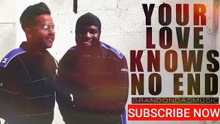 Your Love Knows No End - Brandon Das #christianmusic #brandondasmusic #christianmusic #worshipsongs